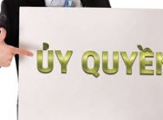 HỢP ĐỒNG ỦY QUYỀN LÀ GÌ? THỦ TỤC LÀM HỢP ĐỒNG ỦY QUYỀN