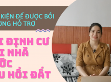 ĐIỀU KIỆN ĐỂ ĐƯỢC BỒI THƯỜNG ĐẤT TÁI ĐỊNH CƯ KHI THU HỒI ĐẤT