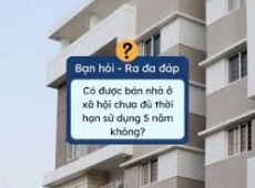 MỨC XỬ PHẠT KHI BÁN NHÀ Ở XÃ HỘI CHƯA ĐỦ 5 NĂM