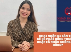 KHAI NHẬN DI SẢN THỪA KẾ CÓ PHẢI ĐÓNG THUẾ THU NHẬP CÁ NHÂN KHÔNG? MỨC ĐÓNG?