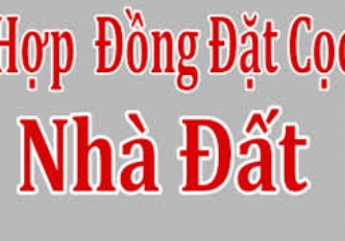 LUẬT SƯ CHUYÊN GIẢI QUYẾT TRANH CHẤP HỢP ĐỒNG ĐẶT CỌC MUA BÁN NHÀ ĐẤT TẠI TPHCM